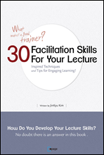 30 Facilitation Skills for Your Lecture